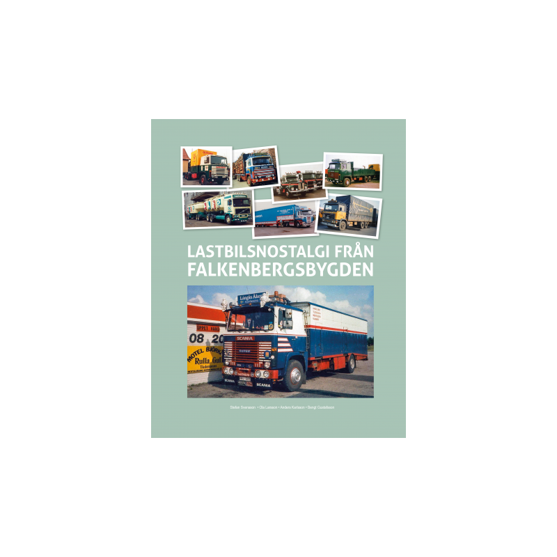 Lastbilsnostalgi från Falkenbergsbygden - del 3